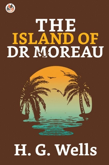 H.G. Wells - Island of Doctor Moreau, E-bok