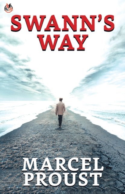 Marcel Proust - Swann's Way, E-bok
