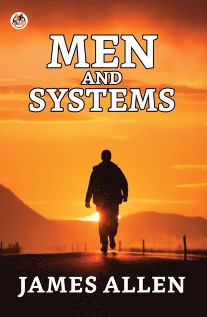 James Allen - Men And Systems, E-bok
