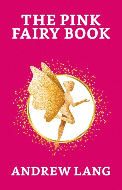 Andrew Lang - Pink Fairy Book, E-bok