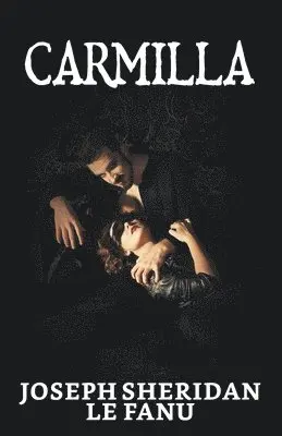 Joseph Sheridan Le Fanu, Graphyco Editions - Carmilla, Häftad. Tillgänglighet: Lägg i varukorg