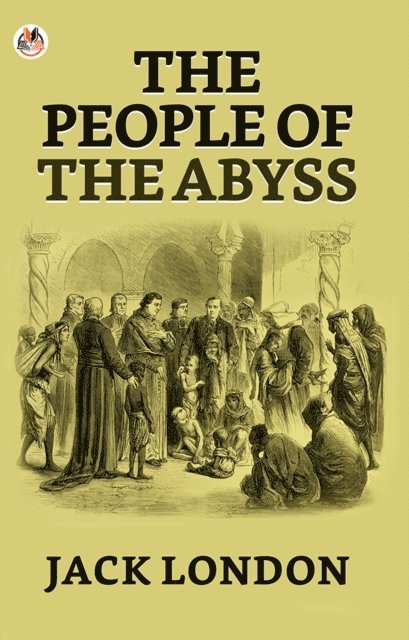 Jack London - People of the Abyss, E-bok