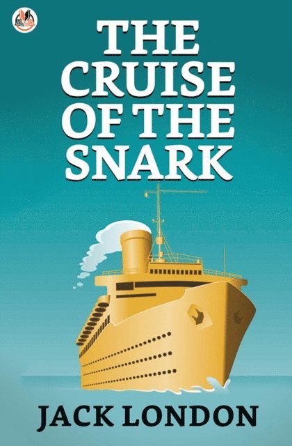 Jack London - Cruise of the Snark, E-bok