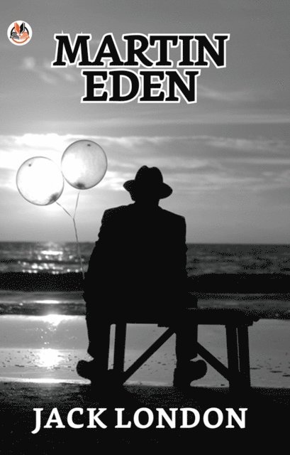 Jack London - Martin Eden, E-bok