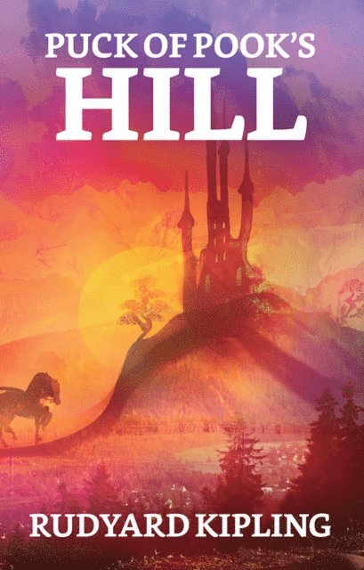 Rudyard Kipling - Puck of Pook's Hill, E-bok