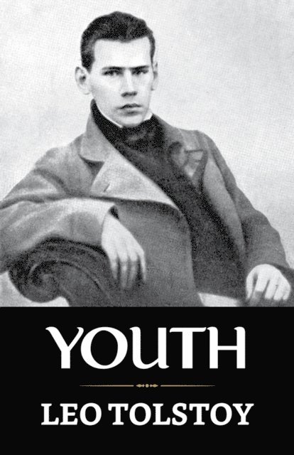 Leo Tolstoy - Youth, E-bok