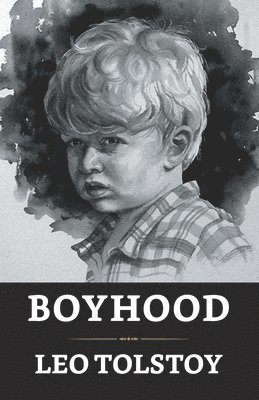 Leo Tolstoy - Boyhood, Häftad