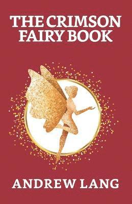 Andrew Lang - Crimson Fairy Book, Häftad