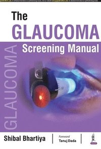 The Glaucoma Screening Manual
