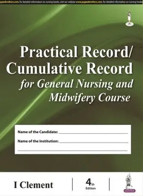 I Clement - Practical Record/Cumulative Record for General Nursing and Midwifery Course, Inbunden. Tillgänglighet: Tillfälligt slut