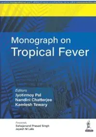 Jyotirmoy Pal, Nandini Chatterjee, Kamlesh Tewary - Monograph on Tropical Fever, Häftad. Tillgänglighet: Lägg i varukorg