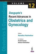 Dasgupta's Recent Advances in Obstetrics and Gynecology : (Volume 12)