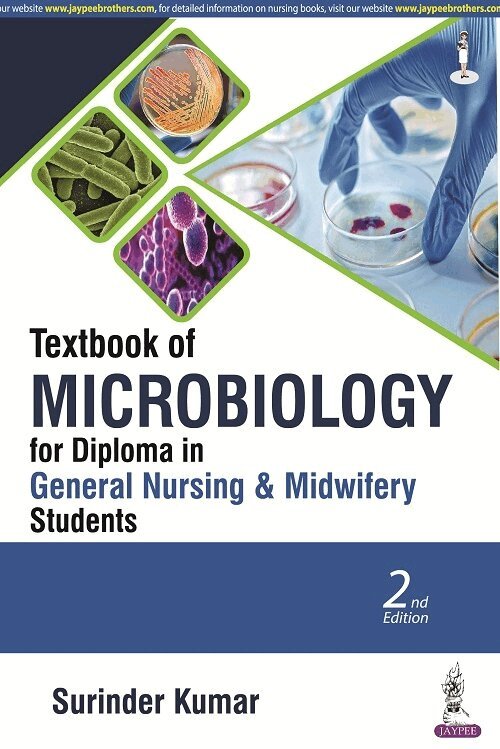 Surinder Kumar - Textbook of Microbiology for Diploma in General Nursing & Midwifery Students, Häftad