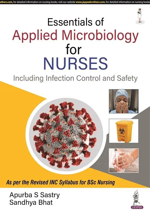 Apurba S Sastry, Sandhya Bhat - Essentials of Applied Microbiology for Nurses (Including Infection Control and Safety), Häftad. Tillgänglighet: Lägg i varukorg