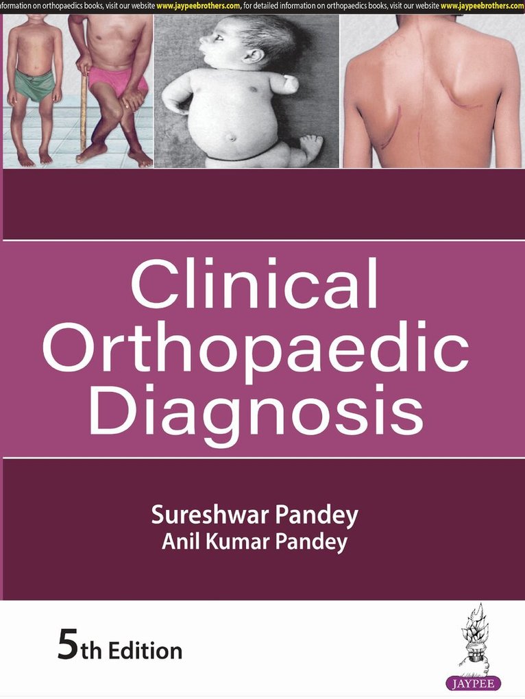 Sureshwar Pandey, Anil Kumar Pandey - Clinical Orthopaedic Diagnosis, Häftad