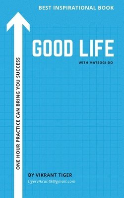 Vikrant Tiger - Good Life with Matsogi‐do, Häftad