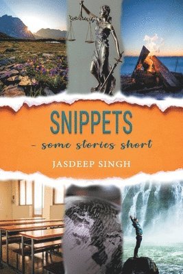 Jasdeep Singh - Snippets - some stories short, Häftad