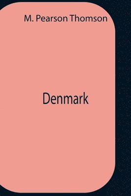M Pearson Thomson - Denmark, Häftad
