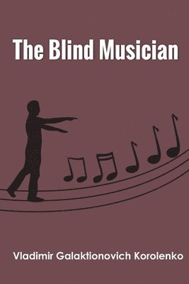 Vladimir Korolenko - Blind Musician, Häftad