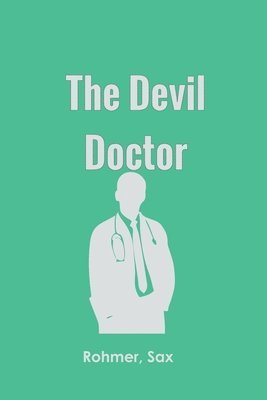 Sax Rohmer - Devil Doctor, Häftad