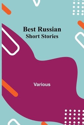 Various - Best Russian Short Stories, Häftad