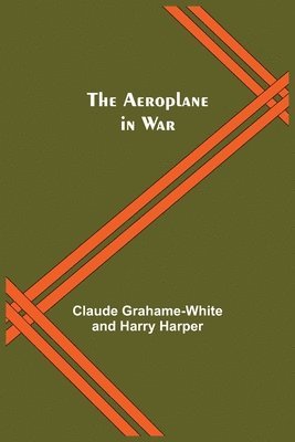 Claude Grahame-White, Harry Harper - Aeroplane In War, Häftad. Tillgänglighet: Lägg i varukorg