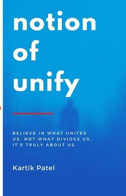 Kartik Patel - Notion of Unify, Häftad. Tillgänglighet: Lägg i varukorg