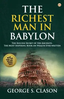 George S Clason - Richest Man in Babylon, Häftad. Tillgänglighet: Lägg i varukorg