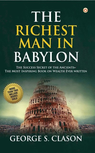 George S. Clason - Richest Man In Babylon, E-bok