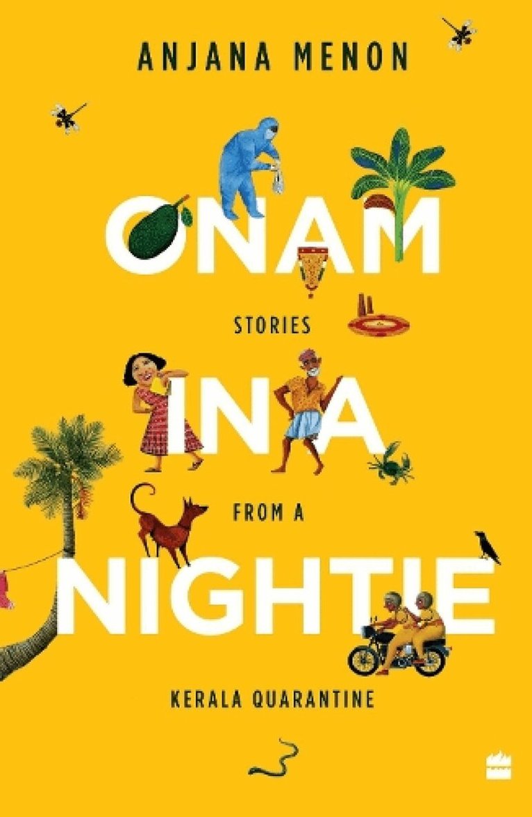 Anjana Menon - Onam in a Nightie, Häftad. Tillgänglighet: Lägg i varukorg