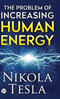 The Problem of Increasing Human Energy