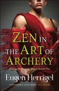 Zen in the Art of Archery