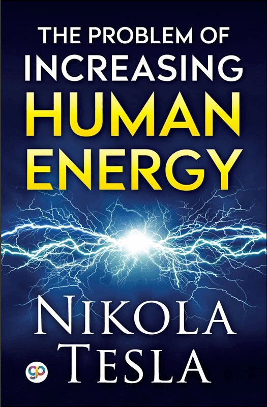 Nikola Tesla - Problem of Increasing Human Energy, Häftad