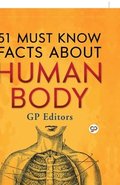 51 Must Know Facts About Human Body (Hardcover Library Edition)