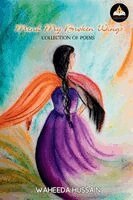 Waheeda Hussain - Mend My Broken Wings (a Collection of Poems), Häftad