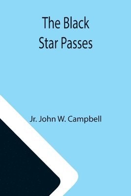 Jr John W Campbell - Black Star Passes, Häftad. Tillgänglighet: Lägg i varukorg