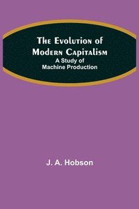 Evolution of Modern Capitalism