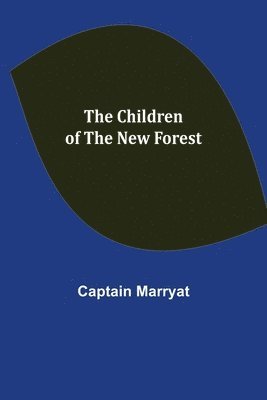 Captain Marryat - Children of the New Forest, Häftad