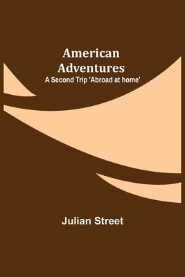 Julian Street - American Adventures, Häftad