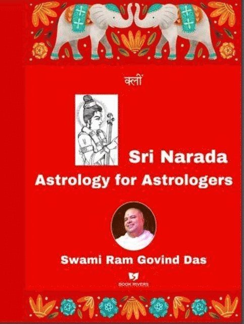 Swami Ram Govind Das, Book rivers - Sri Narada Astrology for Astrologers, E-bok