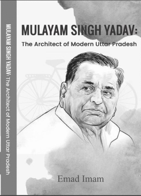 Emad Imam, Book rivers - Mulayam Singh Yadav: The Architect of Modern Uttar Pradesh, E-bok