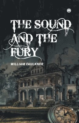 William Faulkner - SOUND  AND  THE FURY, Övrigt