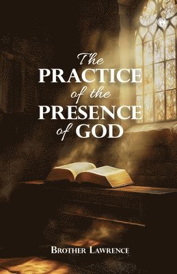 Brother Lawrence - PRACTICE OF THE PRESENCE OF GOD, Övrigt