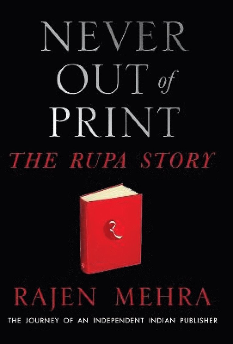 RAJEN MEHRA - Never Out of Print, Inbunden
