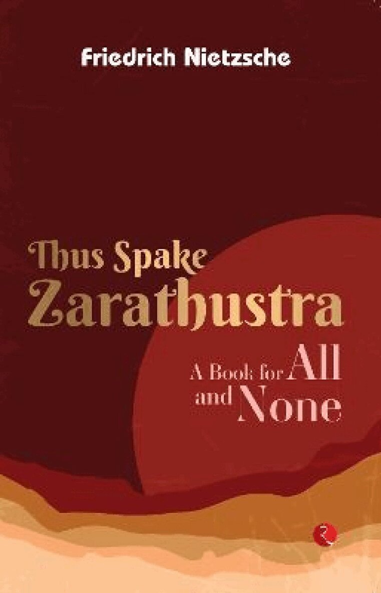 Friedrich Nietzsche - Thus Spake Zarathustra, Häftad