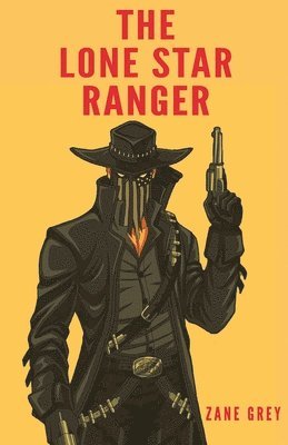 Zane Grey - Lone Star Ranger, Häftad