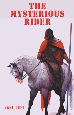 Zane Grey - Mysterious Rider, Häftad