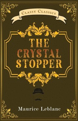 Maurice LeBlanc - Crystal Stopper, Häftad