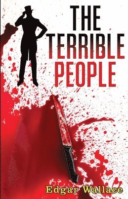 Edgar Wallace - Terrible People, Häftad