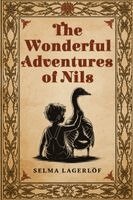 Selma Lagerlöf - Wonderful Adventures of Nils, Häftad